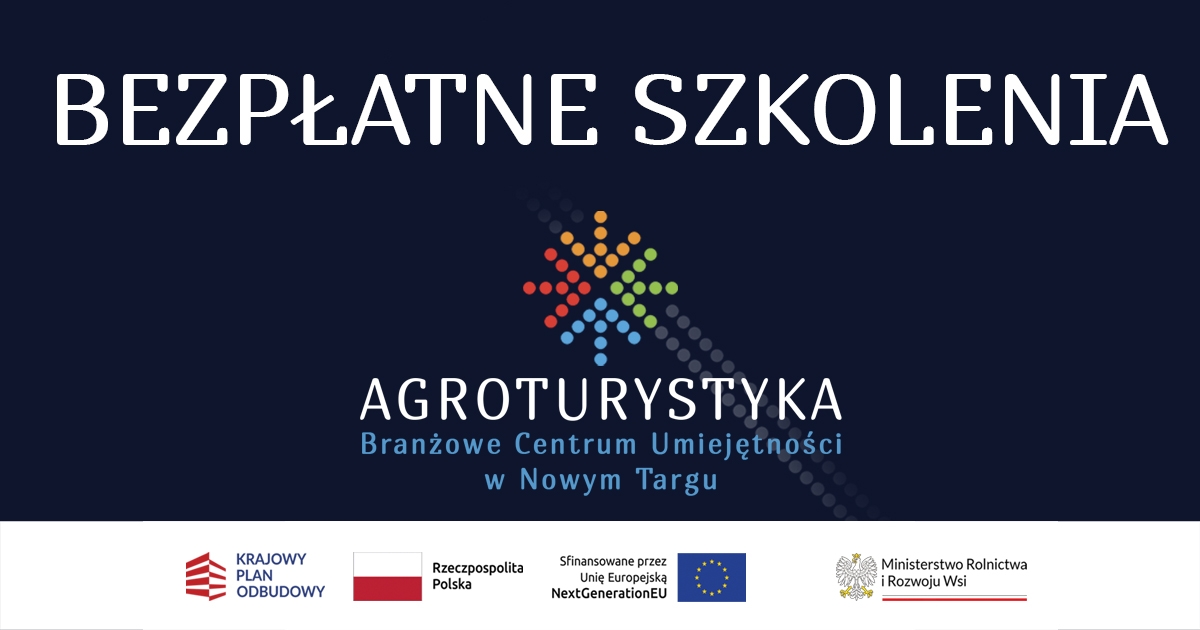 Bezpłatne szkolenia nt. agroturystyki realizowane przez BCU w Nowym Targu