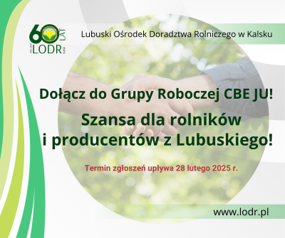 Dołącz do Grupy Roboczej CBE JU! Szansa dla rolników i producentów z Lubuskiego!