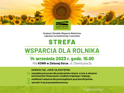 KOWR zaprasza na Konferencję ‘’Strefa wsparcia dla rolnika’’ – 14 września 2023 r. (godz.10:00) Zielona Góra