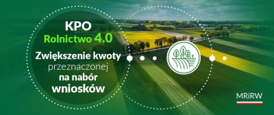 KPO: rolnictwo 4.0 – wyższa kwota przeznaczona na nabór wniosków