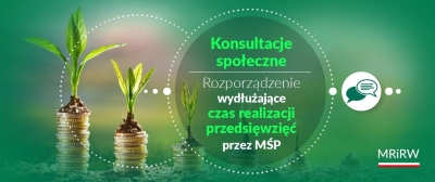 KPO: Trwają konsultacje społeczne w zakresie rozporządzenia wydłużającego czas realizacji przedsięwzięć przez mikro-, małe i średnie przedsiębiorstwa