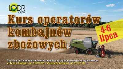 Kurs operatorów kombajnów zbożowych