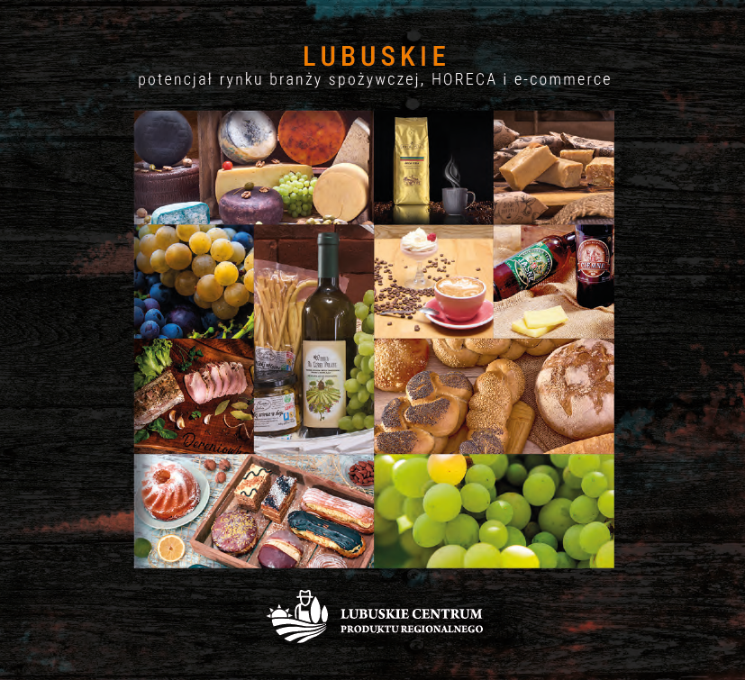 LUBUSKIE – potencjał rynku branży spożywczej, HORECA i e-commerce