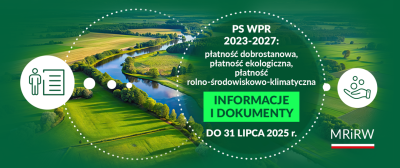 Płatności w ramach PS WPR 2023-2027 - dokumenty i informacje do 31 lipca
