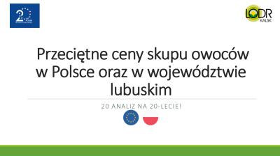 Przeciętne ceny skupu owoców w Polsce oraz w województwie lubuskim