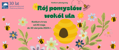 „Rój pomysłów wokół ula” - ARiMR zaprasza do udziału w konkursie plastycznym, zgłoszenia do 30 sierpnia 2024 r.
