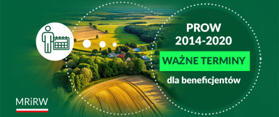 Rozliczenie PROW 2014-2020: ważne terminy dla beneficjentów