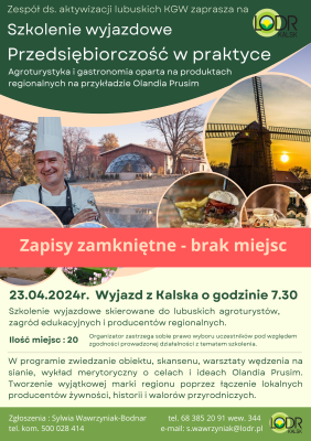 Szkolenie wyjazdowe ,,Przedsiębiorczość w praktyce - Agroturystyka i gastronomia oparta produktach regionalnych na przykładzie Olandia Prusim"