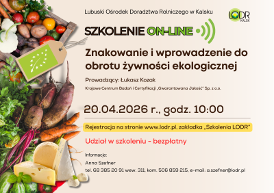 Szkolenie - Znakowanie i wprowadzenie do obrotu żywności ekologicznej