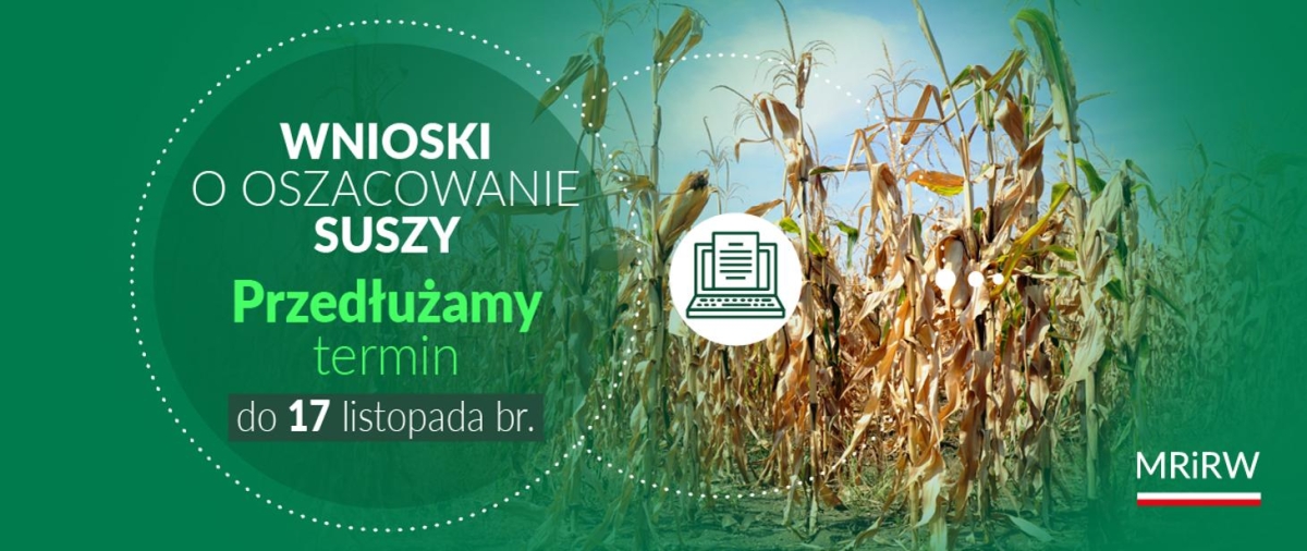 Termin składania wniosków suszowych przedłużony