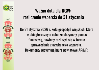 Ważna data dla KGW: rozliczenie wsparcia do 31 stycznia