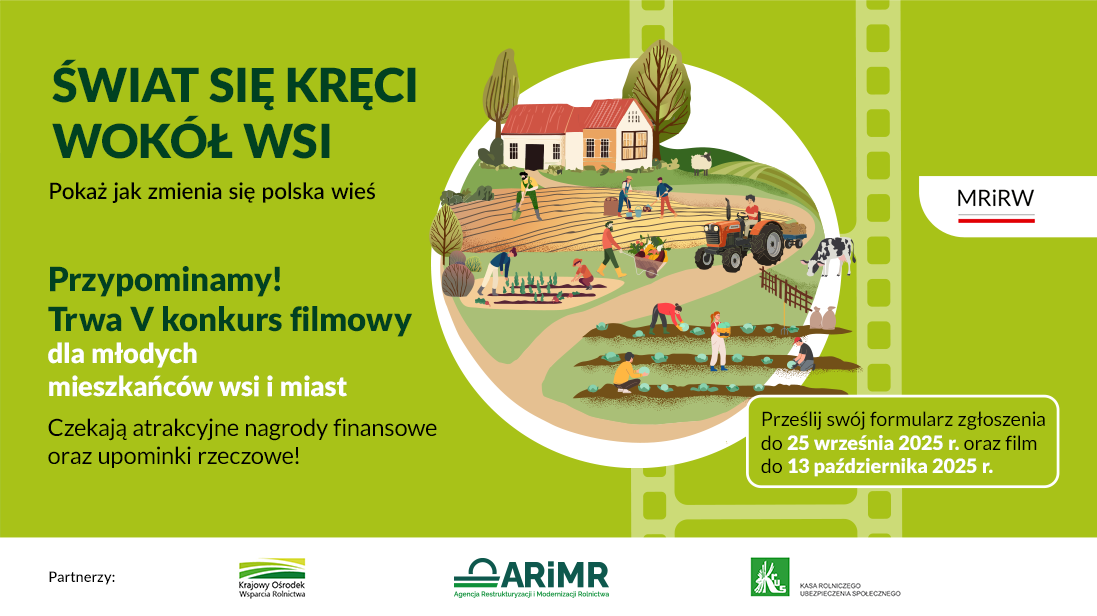 Weź udział w V ogólnopolskim konkursie filmowym „Świat się kręci wokół wsi”