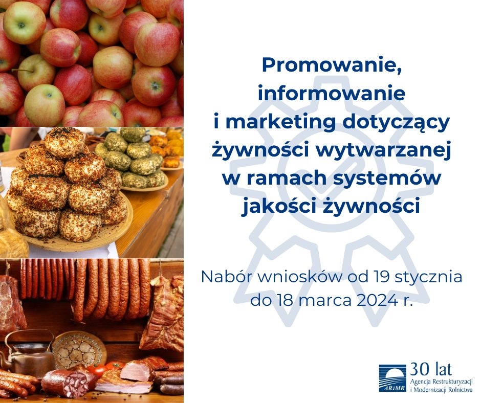 Wsparcie dla producentów żywności na działania promocyjne, informacyjne i marketingowe – nabór wniosków od 19.01.2024 r.