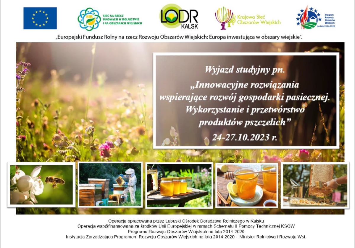 Wyjazd studyjny pm. Innowacyjne rozwiązania wspierające rozwój gospodarki pszczelarskiej. Wykorzystanie i przetwórstwo produktów pszczelich 24-27.10.2023 r.