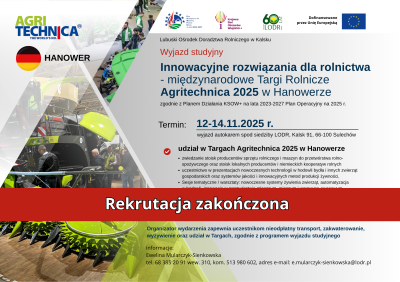 WYJAZD STUDYJNY pn. „Innowacyjne rozwiązania dla rolnictwa - międzynarodowe Targi Rolnicze Agritechnica 2025 w Hanowerze”