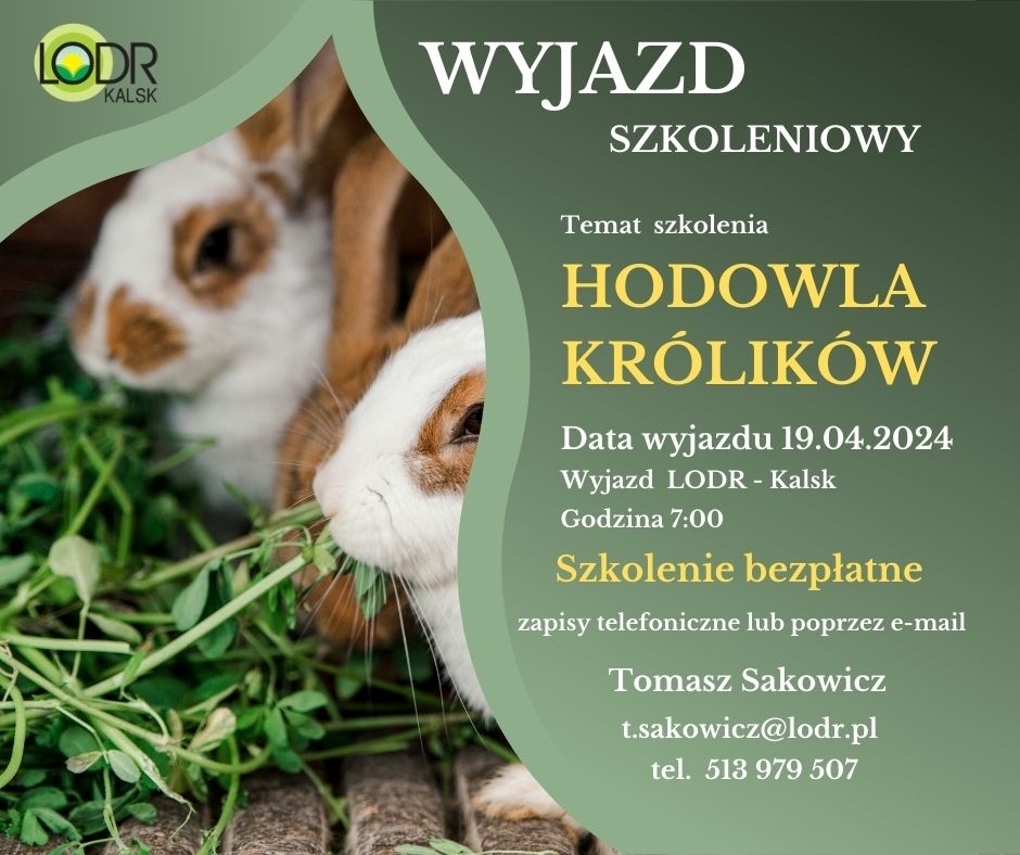 Wyjazd szkoleniowy o tematyce: Hodowla królików, wykorzystanie ziół w leczeniu zwierząt.