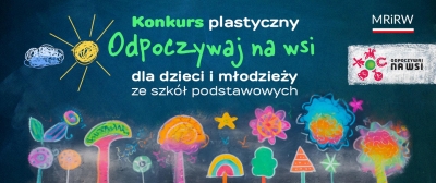 Wyniki konkursu plastycznego ,,Odpoczywaj na wsi” na szczeblu krajowym i wojewódzkim